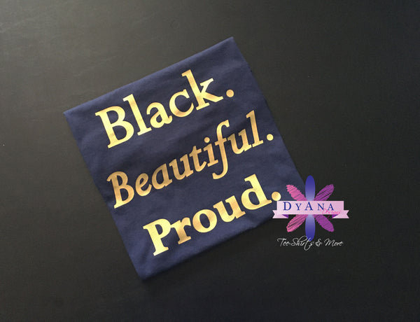 Black Beautiful Proud Shirt