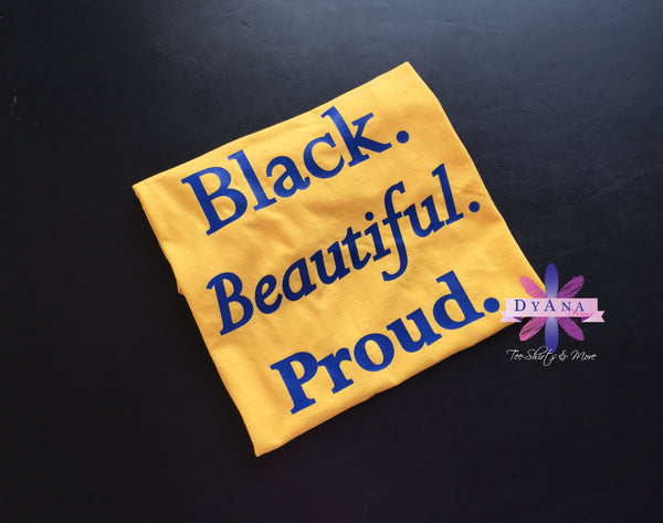 Black Beautiful Proud Shirt