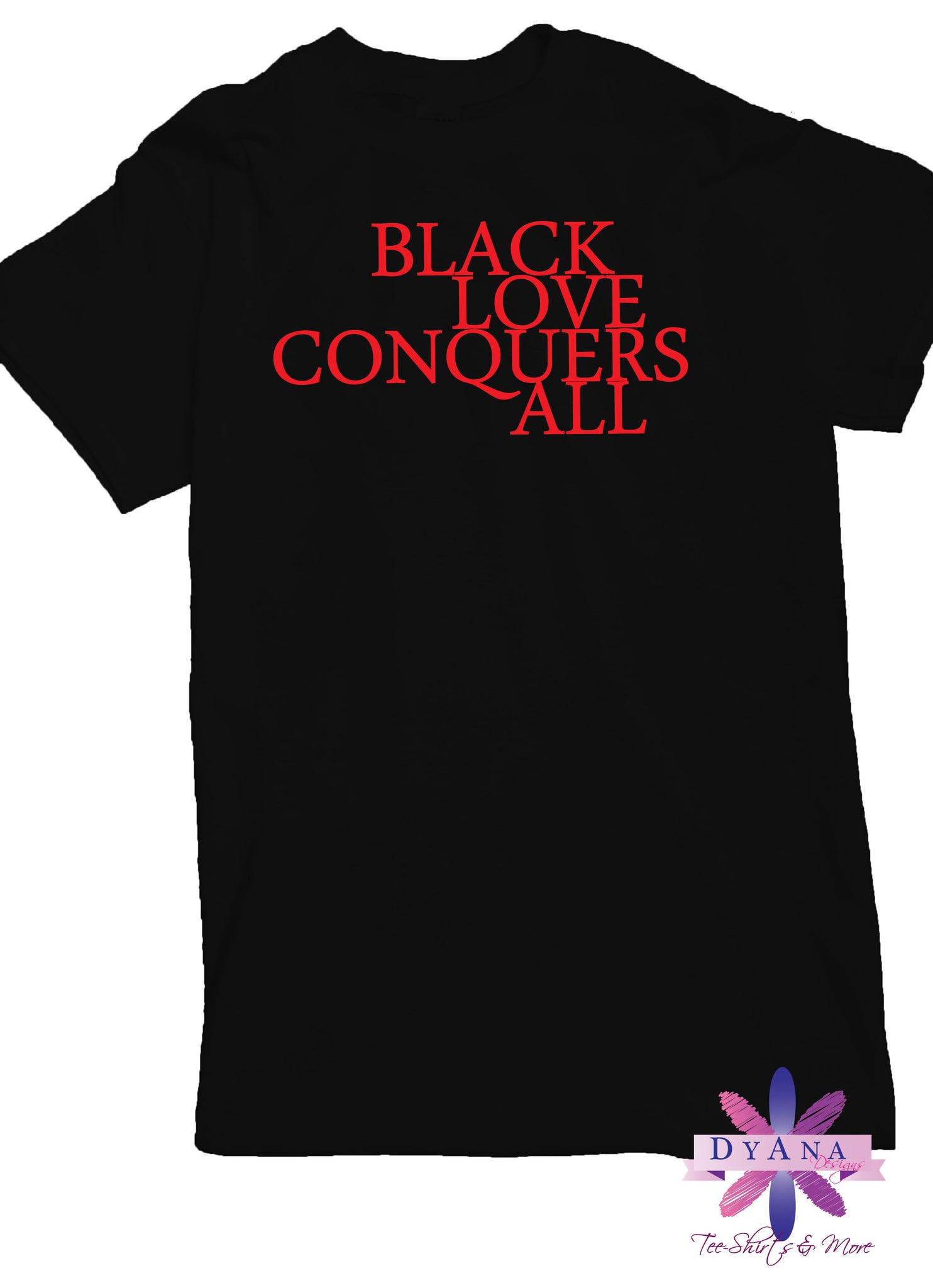 Black Love Conquers All Shirt