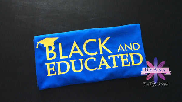 Black & Educated College Shirt