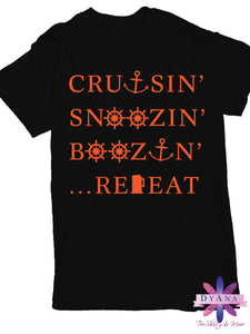 Cruisin' Snoozin' Boozin' Repeat Cruise Shirt