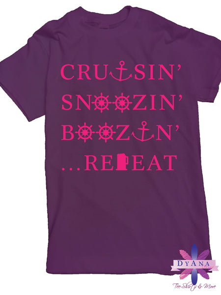 Cruisin' Snoozin' Boozin' Repeat Cruise Shirt