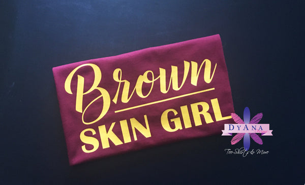 Brown Skin Girl Shirt