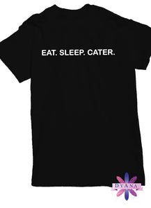 Eat Sleep Career Shirt