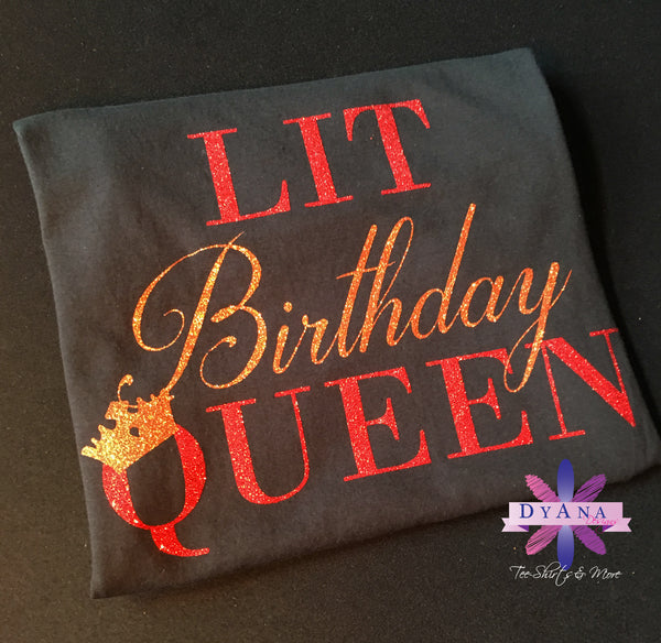 Lit Birthday Queen Shirt