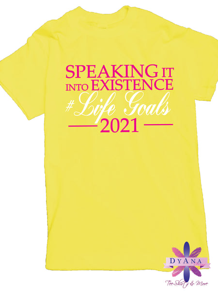 2022 Speaking It Into Existence Shirt